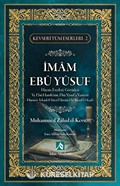 İmam Ebu Yusuf Hayatı, Eserleri, Görüşleri / Kevseri Tüm Eserleri 2