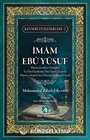 İmam Ebu Yusuf Hayatı, Eserleri, Görüşleri / Kevseri Tüm Eserleri 2