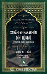 Sahabeye Hakaretin Dini Hükmü / Molla Ali El-Kari Tüm Eserleri 2