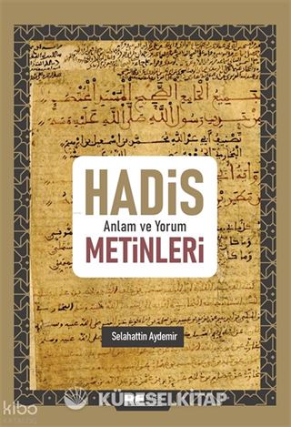 Hadis Anlam ve Yorum Metinleri