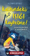 Kalbindeki Işığı Kaybetme!