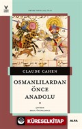 Osmanlılardan Önce Anadolu