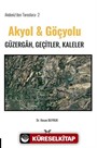 Akdeniz'den Toroslara-2 Akyol & Göçyolu Güzergâh, Geçitler, Kaleler