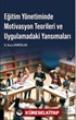 Eğitim Yönetiminde Motivasyon Teorileri ve Uygulamadaki Yansımaları