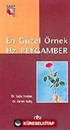 En Güzel Örnek Hz.Peygamber