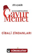 Gavur Memet Cibali Zindanları