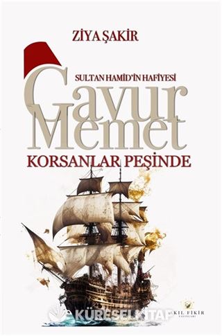 Gavur Memet Korsanlar Peşinde