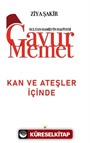 Gavur Memet Kan ve Ateşler İçinde