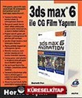 3ds max 6 ile CG Film Yapımı