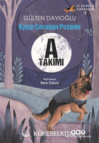 İz Sürücü Köpekler 5 / Kayıp Çocuğun Peşinde