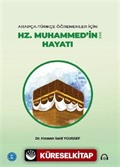 Arapça-Türkçe Öğrenenler için Hz. Muhammed'in (s.a.v) Hayatı (A1-A2)