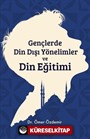 Gençlerde Din Dışı Yönelimler ve Din Eğitimi