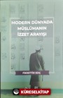 Modern Dünyada Müslümanın İzzet Arayışı