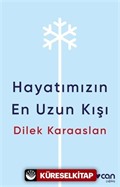 Hayatımızın En Uzun Kışı
