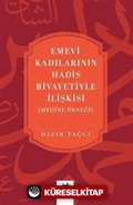 Emevî Kadılarının Hadis Rivayetiyle İlişkisi (Medine örneği)