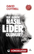 Bir Günde Nasıl Lider Olunur ?