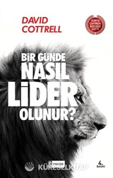Bir Günde Nasıl Lider Olunur ?