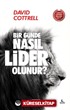 Bir Günde Nasıl Lider Olunur ?