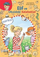 Elif ve Okuldaki Kelebekler / Kolay Okuyorum