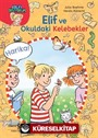 Elif ve Okuldaki Kelebekler / Kolay Okuyorum