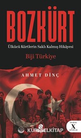 Bozkürt (Ülkücü Kürtlerin Saklı Kalmış Hikayesi)
