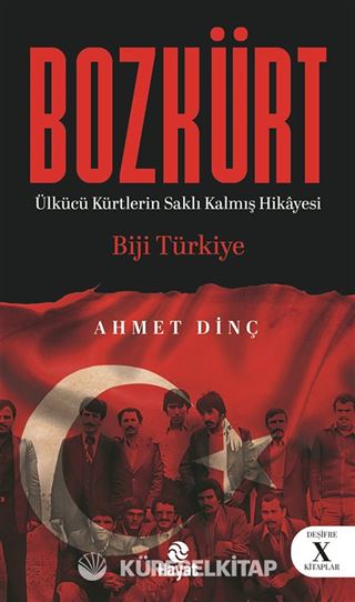 Bozkürt (Ülkücü Kürtlerin Saklı Kalmış Hikayesi)