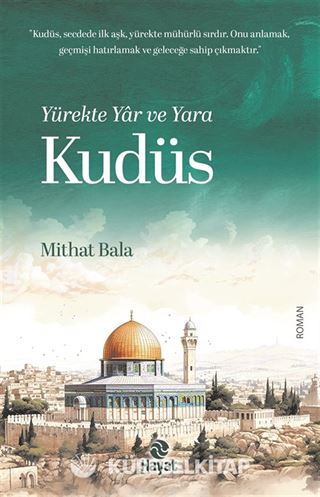 Yürekte Yar ve Yara Kudüs
