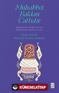 Muhabbet Baldan Tatlıdır