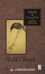 Kaçık - Kum ve Köpük - Yeryüzü Tanrıları