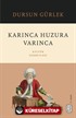Karınca Huzura Varınca