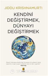 Kendini Değiştirmek, Dünyayı Değiştirmek