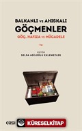 Balkanlı ve Ahıskalı Göçmenler Göç, Hafıza ve Mücadele