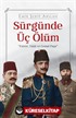 Sürgünde Üç Ölüm