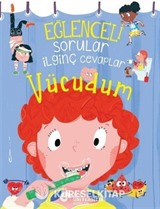 Eğlenceli Sorular İlginç Cevaplar Vücudum