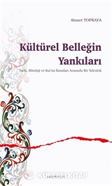 Kültürel Belleğin Yankıları