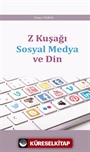 Z Kuşağı Sosyal Medya ve Din