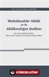 Muhafazakar Ahlak ya da Ahlaksızlığın Kodları