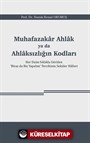 Muhafazakar Ahlak ya da Ahlaksızlığın Kodları