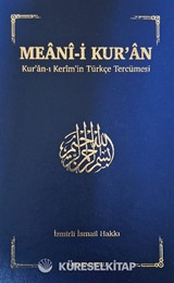 Meanî-i Kur'an Kur'an-ı Kerîm'in Türkçe Tercümesi