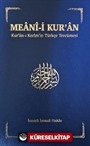 Meanî-i Kur'an Kur'an-ı Kerîm'in Türkçe Tercümesi