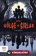 Kaven 1 / Gölge ve Sırlar