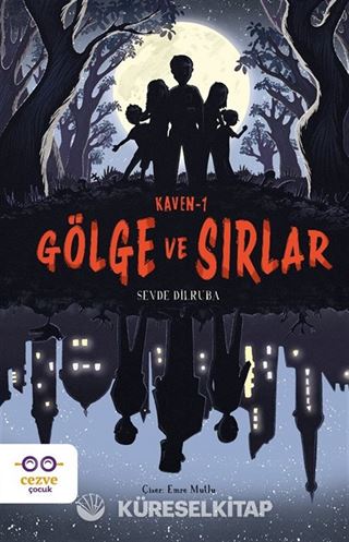 Kaven 1 / Gölge ve Sırlar