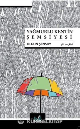 Yağmurlu Kentin Şemsiyesi