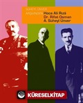 Süheyl Ünver Arşivinden Hoca Ali Rıza, Dr. Rifat Osman, A. Süheyl Ünver