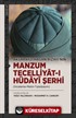Aksaraylı Hasan Rızayî'nin Manzum Tecelliyat-ı Hüdayî Şerhi (İnceleme-Metin-Tıpkıbasım)