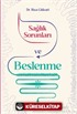 Sağlık sorunları ve Beslenme