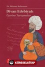Divan Edebiyatı Üzerine Tartışmalar