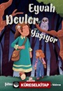 Eyvah Devler Yaşıyor