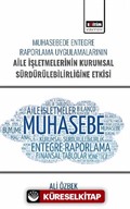 Muhasebede Entegre Raporlama Uygulamalarının Aile İşletmelerinin Kurumsal Sürdürülebilirliğine Etkisi