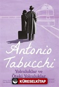 Yolculuklar ve Öteki Yolculuklar